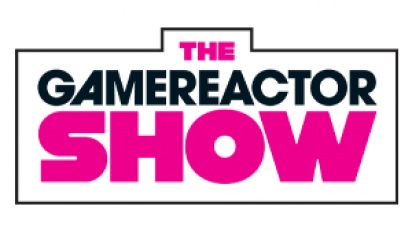 The Gamereactor Show - Episode 41